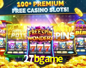 Descubra o Mundo do Cassino Online com 27bgame